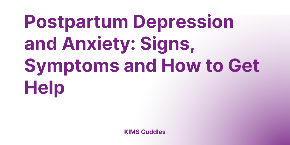 Postpartum Depression and Anxiety: Signs, Symptoms and How to Get Help ...